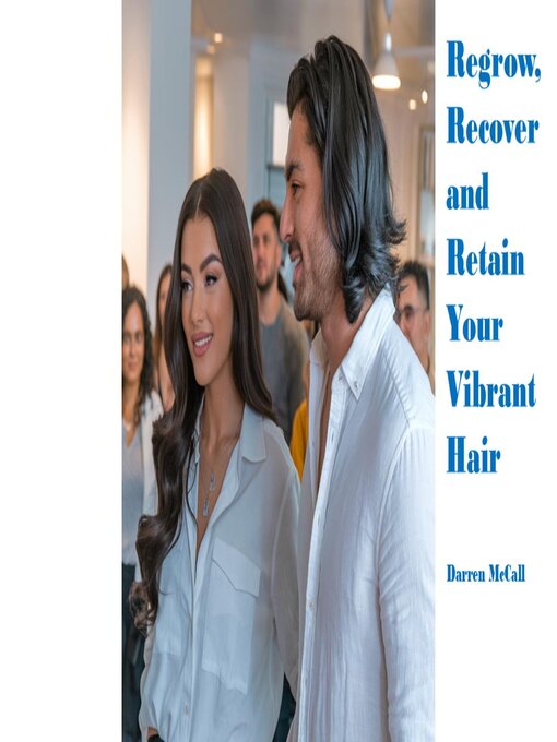 Title details for Crowning Glory--Fragile to Fabulous Hair by Darren McCall - Available